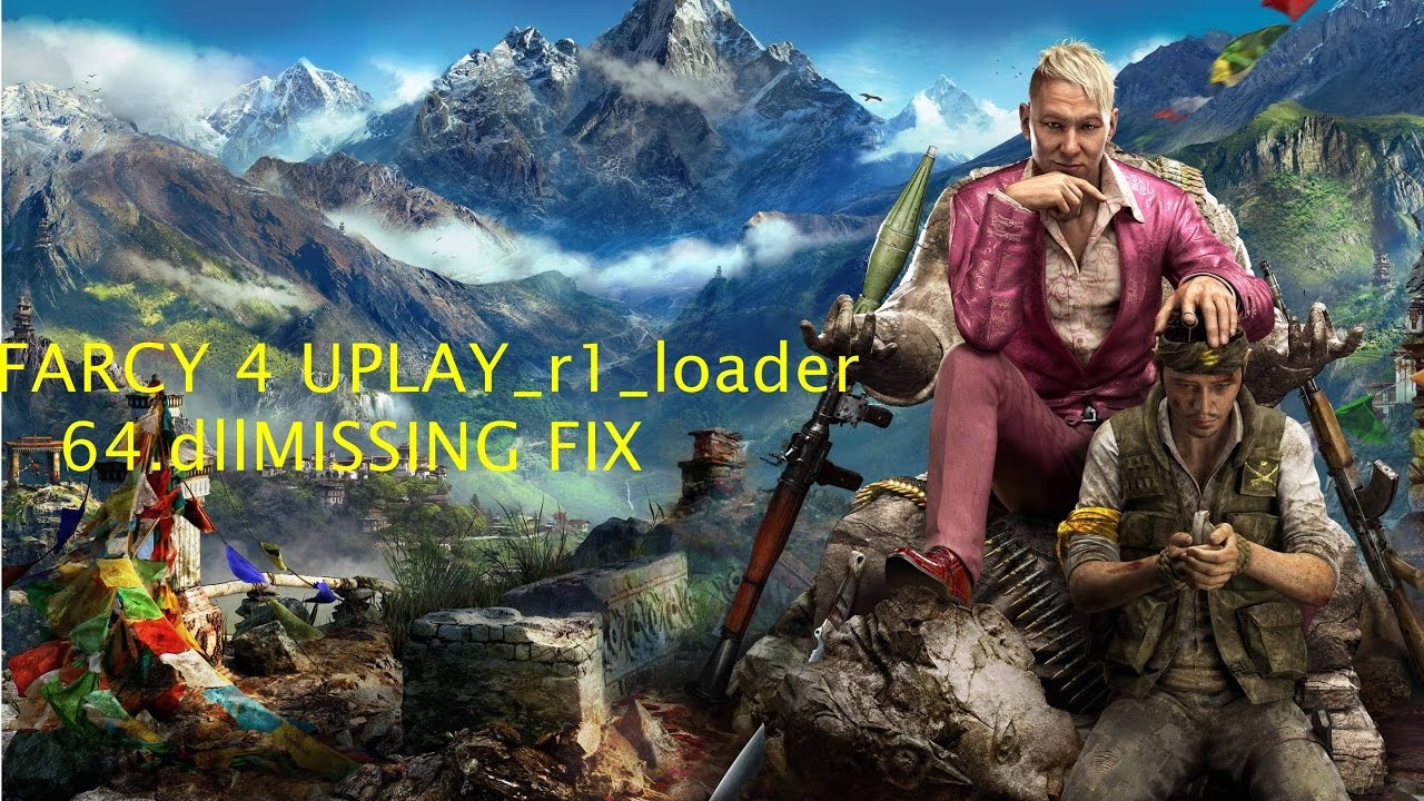 Uplay_r1_loader64.dll Far Cry 4